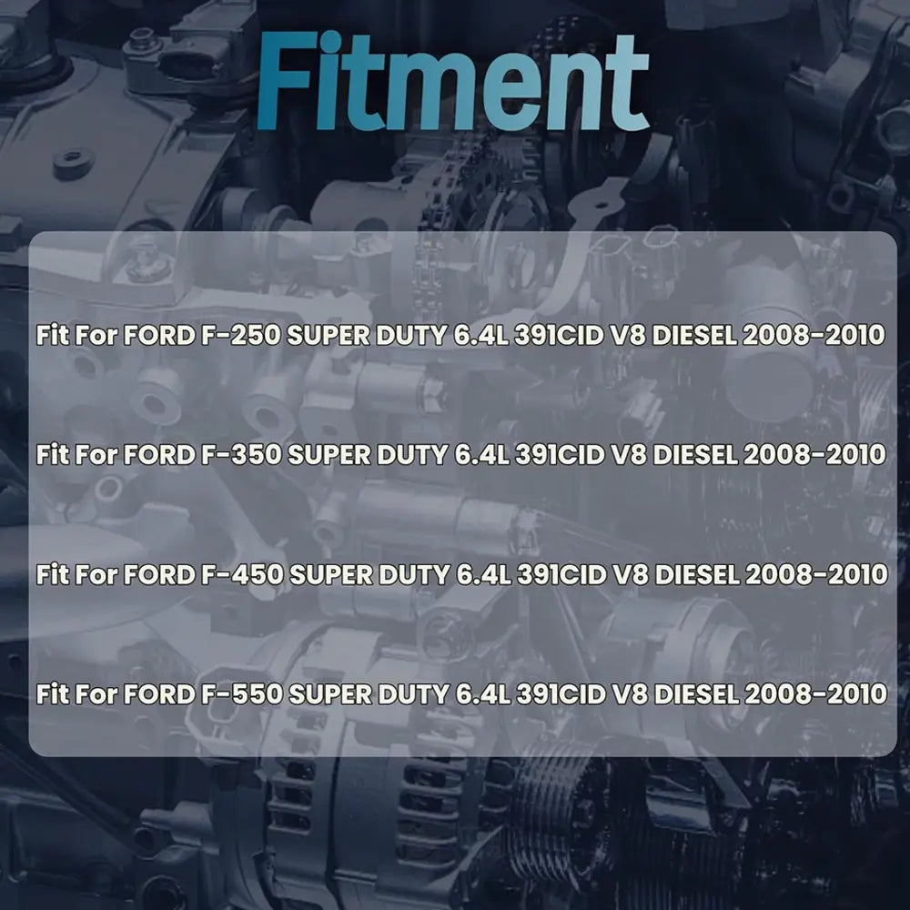 Fitment Guide for Ford 6.4L V8 Diesel Engine Parts, Compatible with 2008-2010 F-250, F-350, F-450, F-550 Super Duty 391CID V8 Diesel Trucks