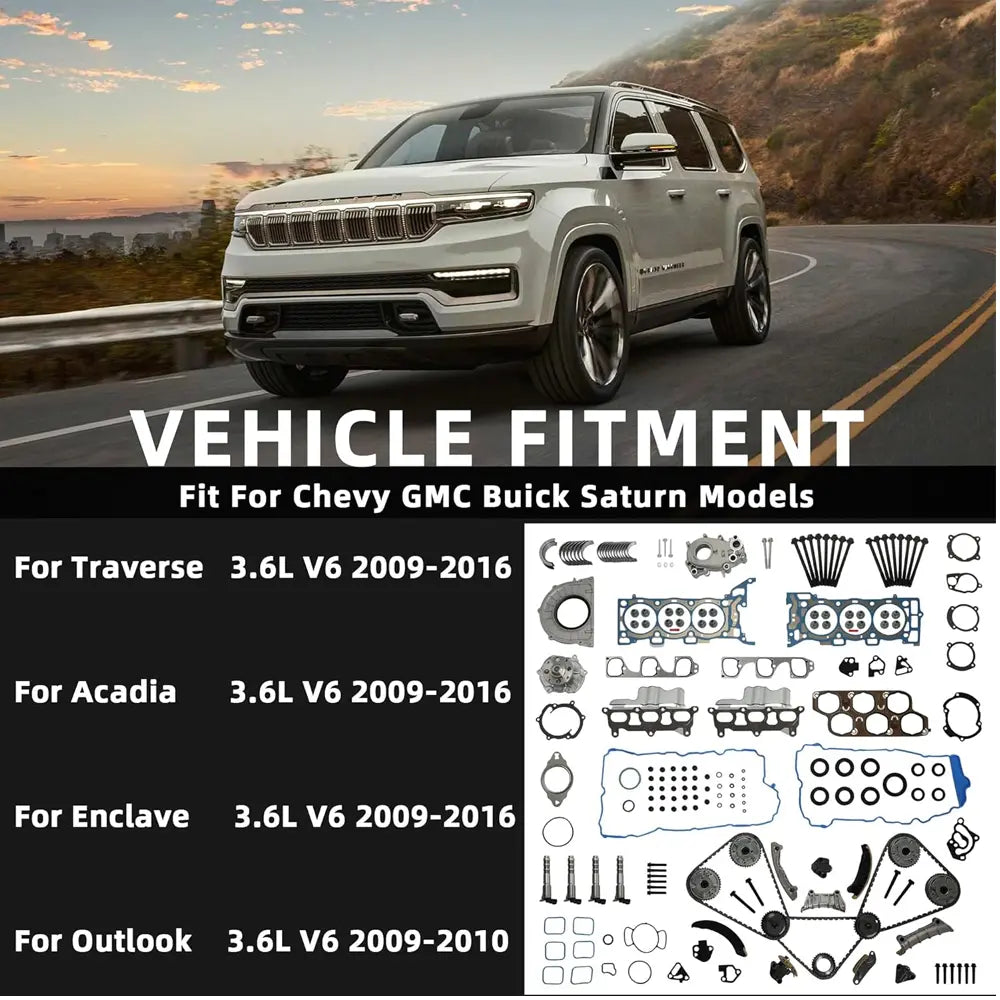 Vehicle Fitment List for GM 3.6L V6 Engine Rebuild Kit, Compatible with Chevy Traverse, GMC Acadia, Buick Enclave, Saturn Outlook 2009-2016