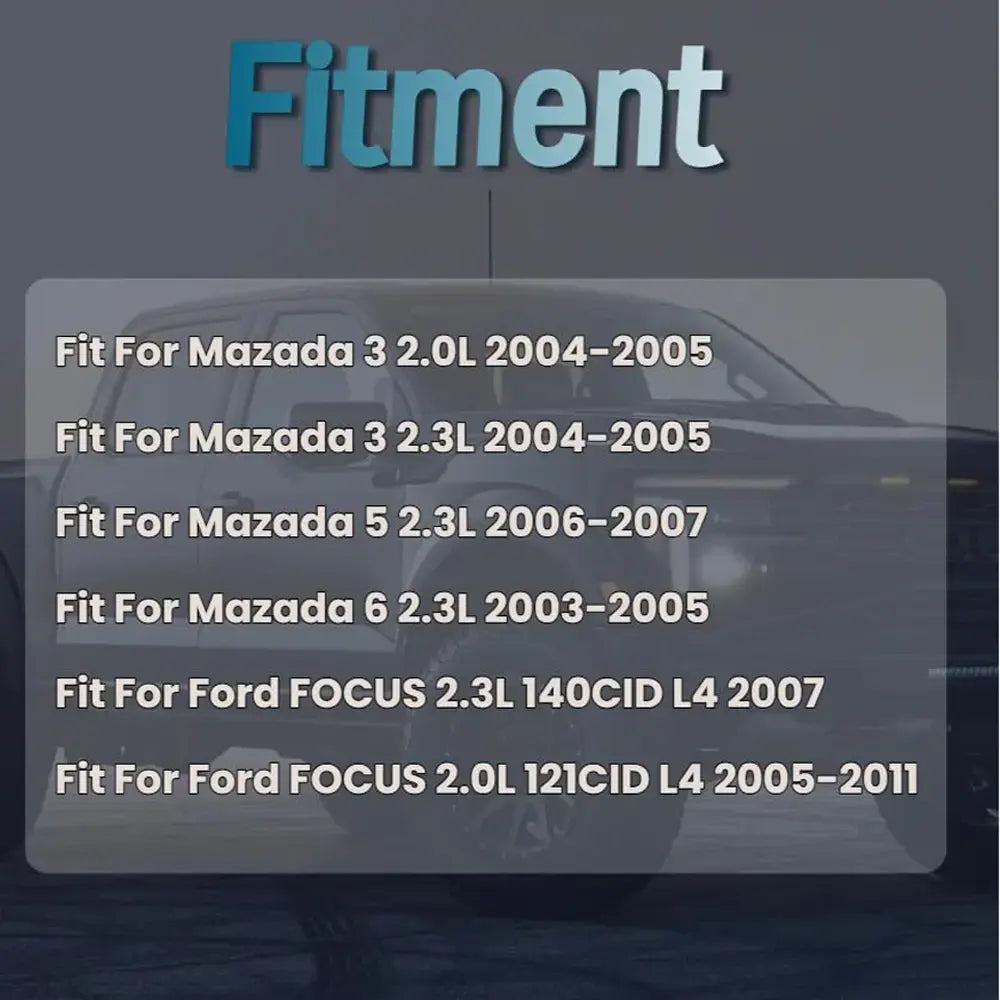 Engine Parts Fitment List for Ford Focus 2.0L/2.3L, Mazda 3/5/6 2.0L/2.3L Engine Rebuild Kit